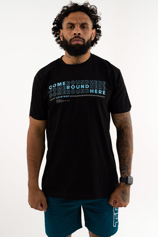 Come 'Round Here Tee (Black)